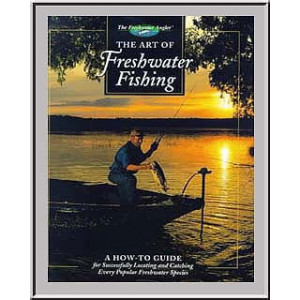 The Art Of Freshwater Fishing